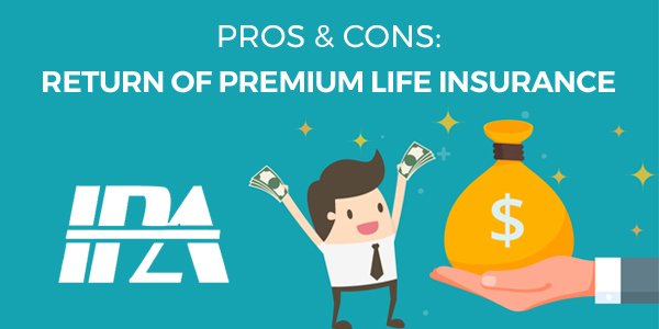 Return of Premium Life Insurance: Pros & Cons