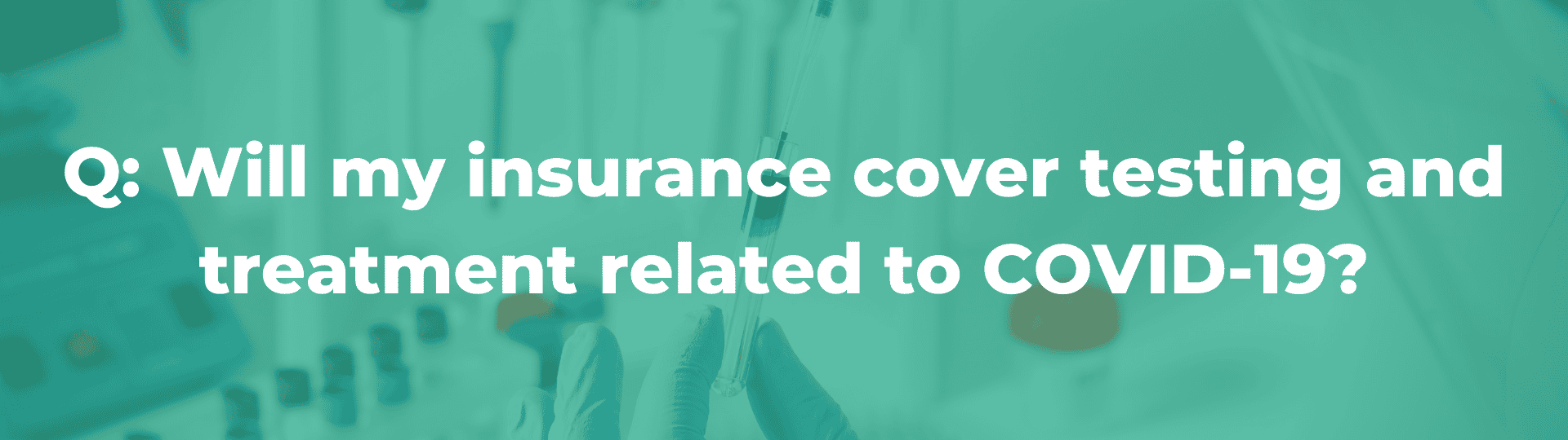 FAQ insurance cover tests