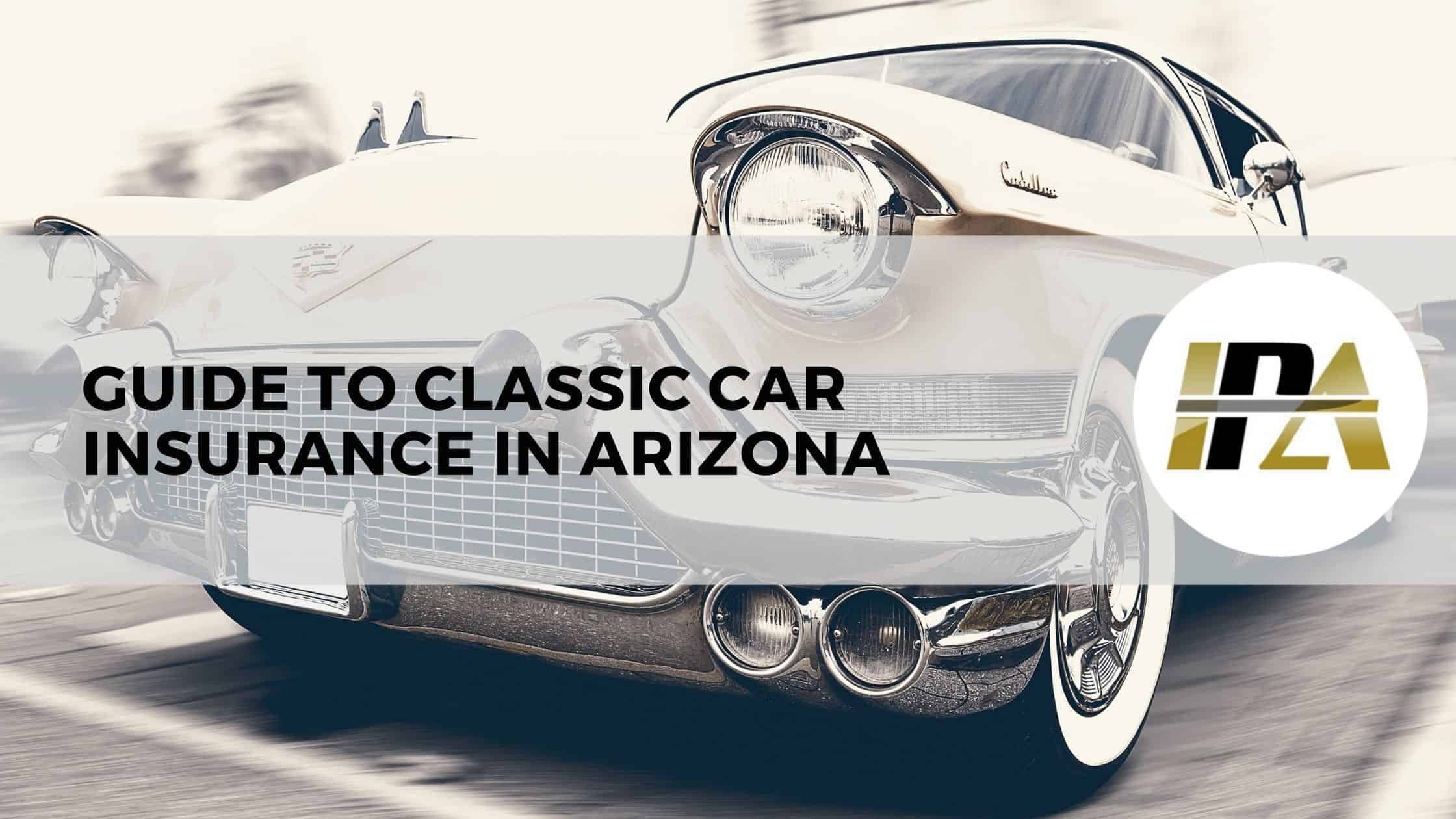 classic car insurance in Arizona