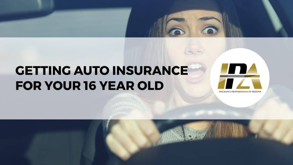 Getting Auto Insurance for Your 16 Year old